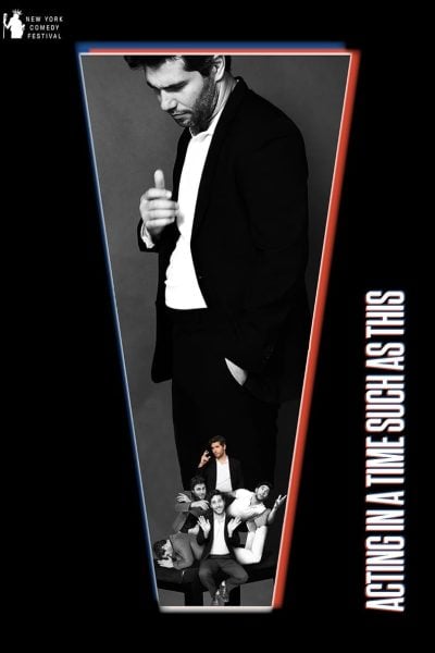 Poster for "Acting in a Time Such As This" play, featuring a man in a suit and a group of actors.