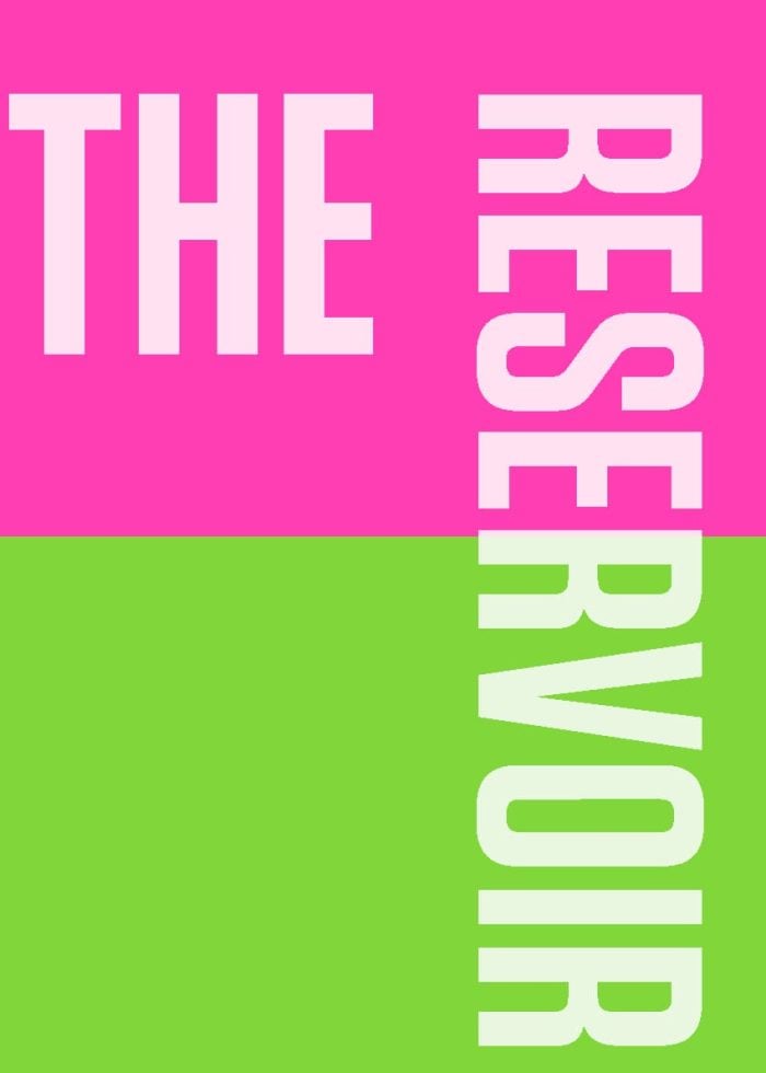 Colorful poster with "The Reservoir" vertically stacked. Pink over green background.